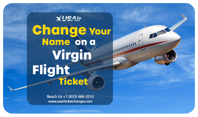 How to Change Your Name on a Virgin Flight