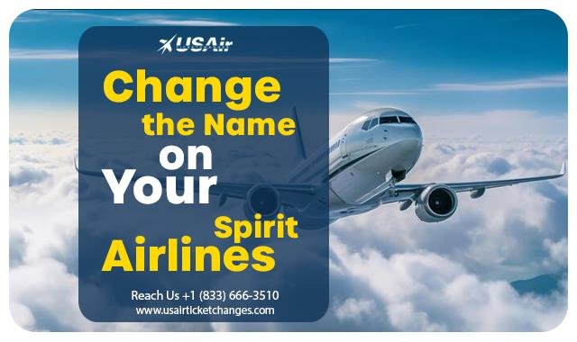 Change the Name on Your Spirit Airlines Ticket
