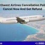 Southwest Airlines Cancellation Policy: Cancel Now And Get Refund